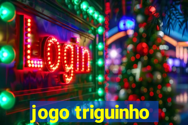 jogo triguinho