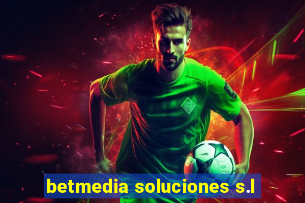 betmedia soluciones s.l