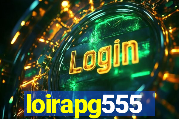 loirapg555