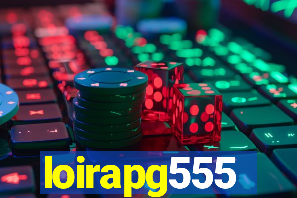 loirapg555