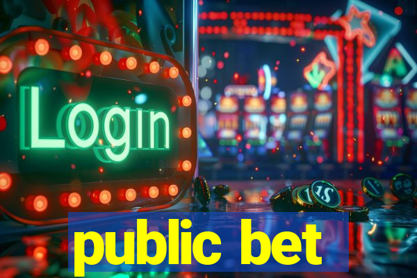 public bet