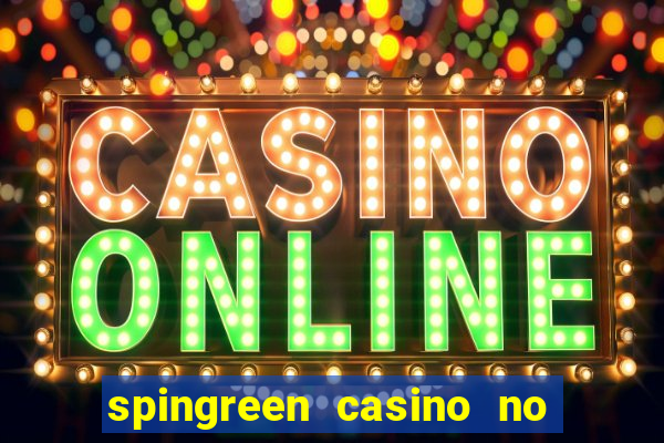 spingreen casino no deposit bonus