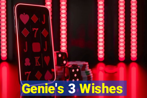 Genie's 3 Wishes