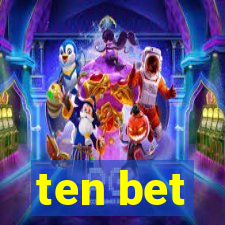 ten bet