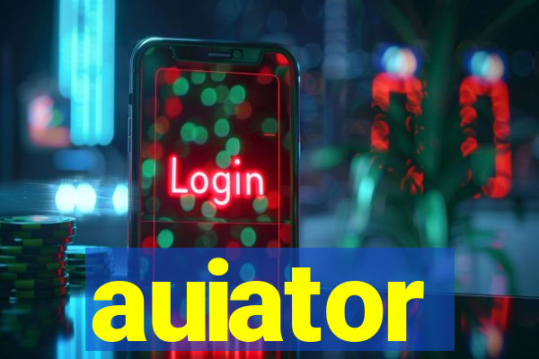 auiator