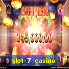 slot 7 casino bonus code