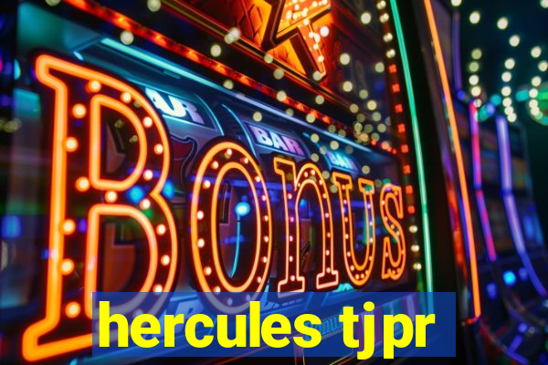 hercules tjpr