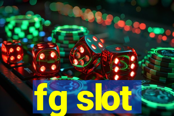 fg slot