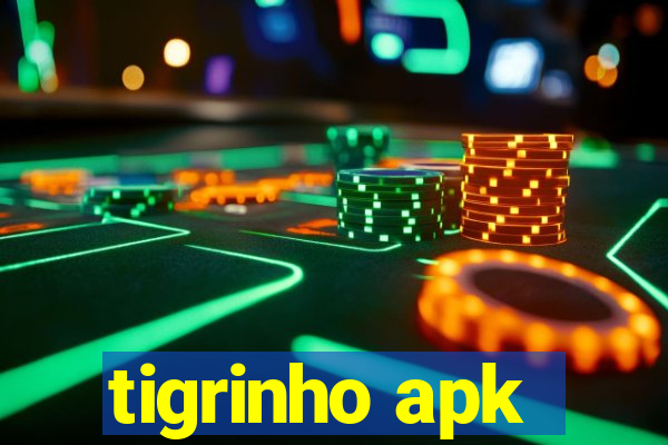 tigrinho apk