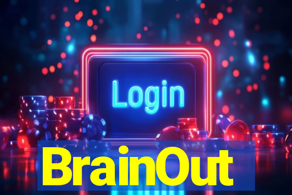 BrainOut