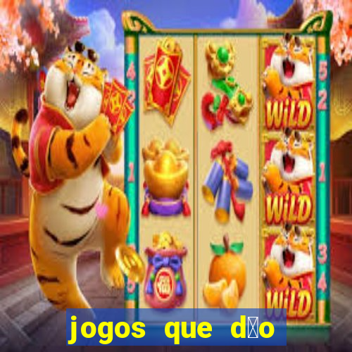 jogos que d茫o dinheiro sem precisar depositar