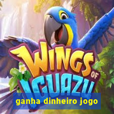 ganha dinheiro jogo