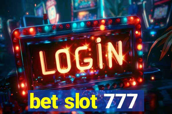 bet slot 777