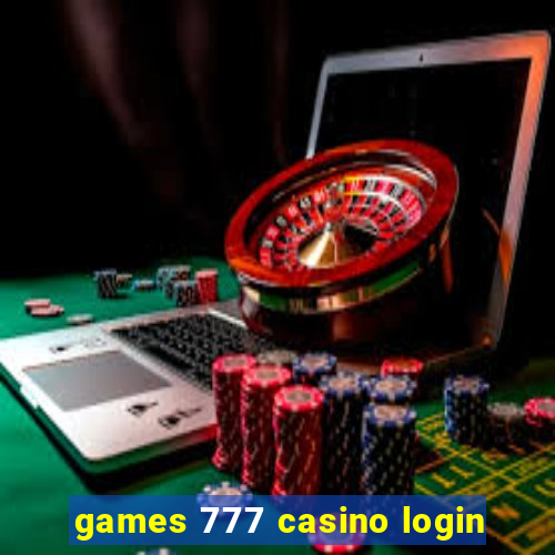 games 777 casino login