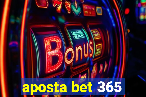 aposta bet 365