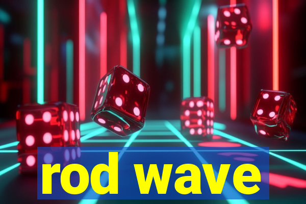 rod wave