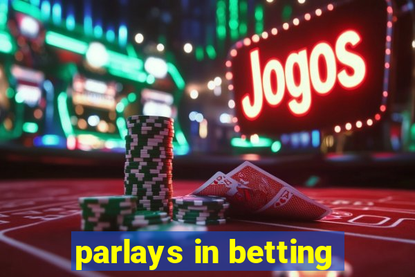 parlays in betting