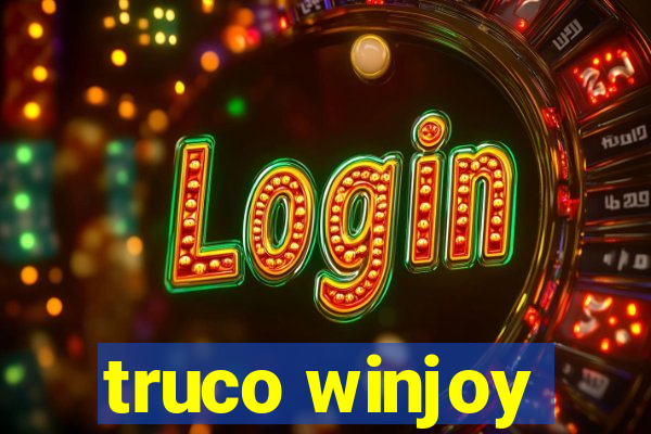 truco winjoy