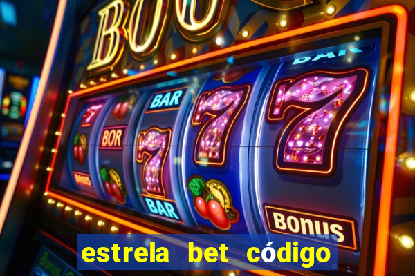 estrela bet código de afiliado