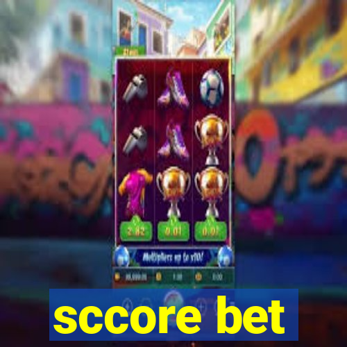 sccore bet