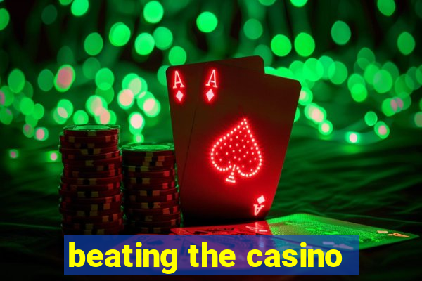 beating the casino