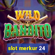 slot merkur 24