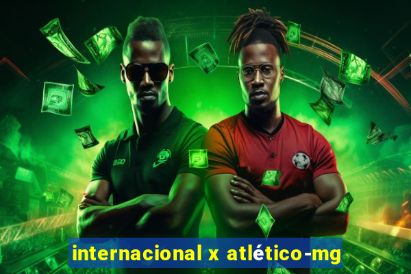 internacional x atlético-mg