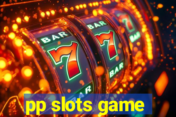 pp slots game