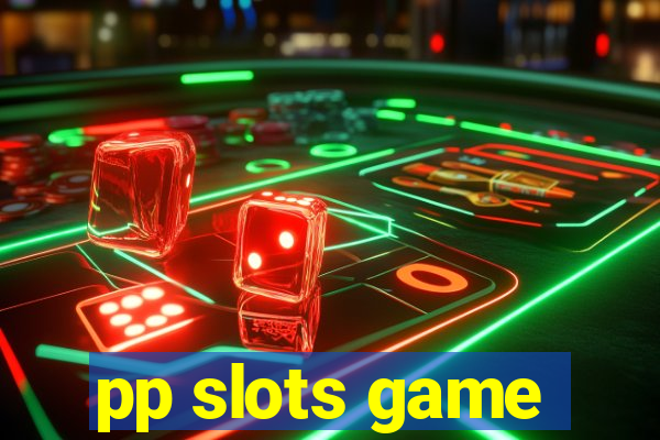 pp slots game