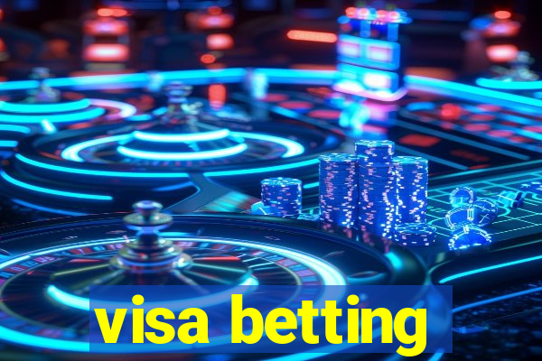 visa betting