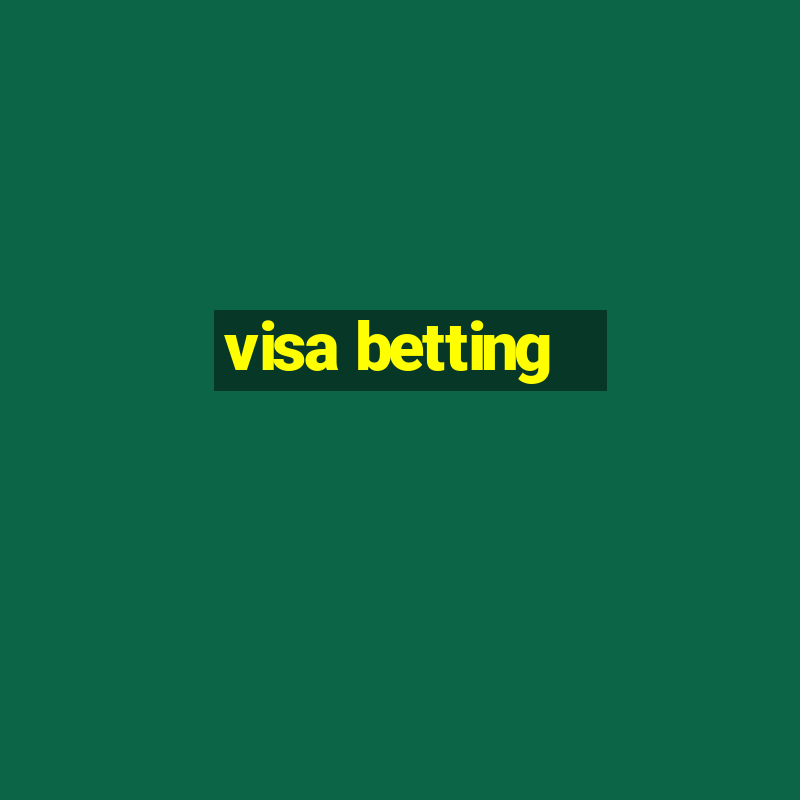 visa betting