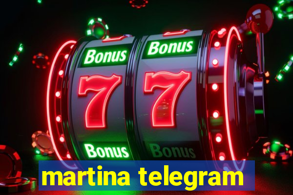 martina telegram