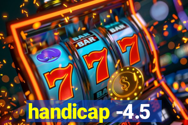 handicap -4.5