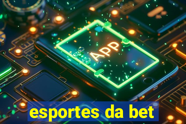 esportes da bet