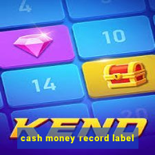 cash money record label