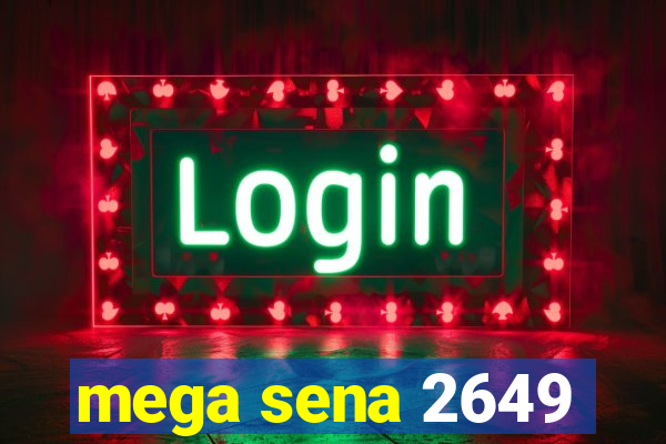 mega sena 2649