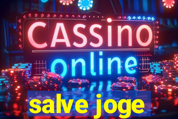 salve joge