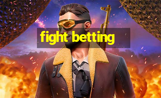 fight betting