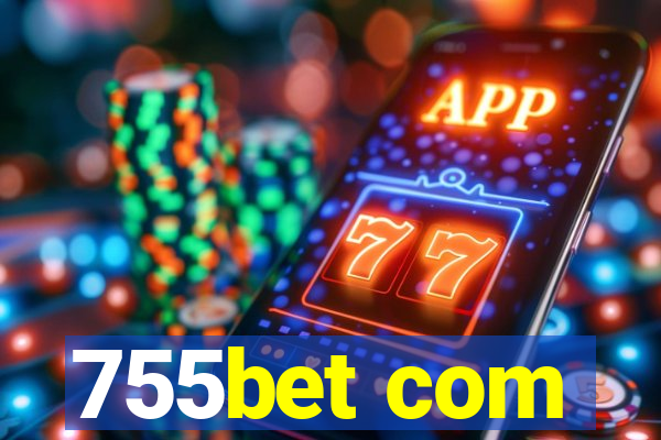 755bet com