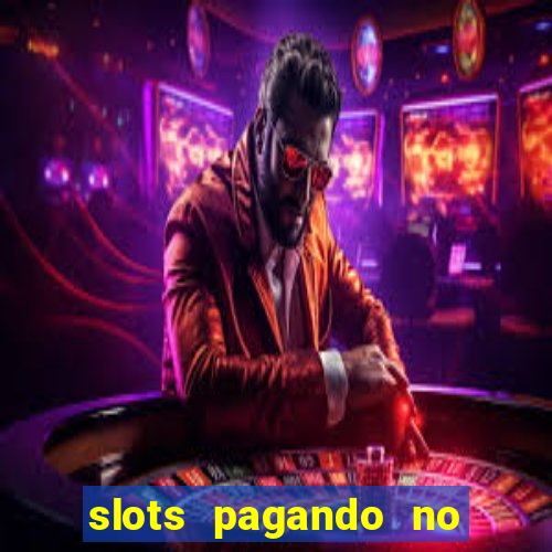 slots pagando no cadastro saque free