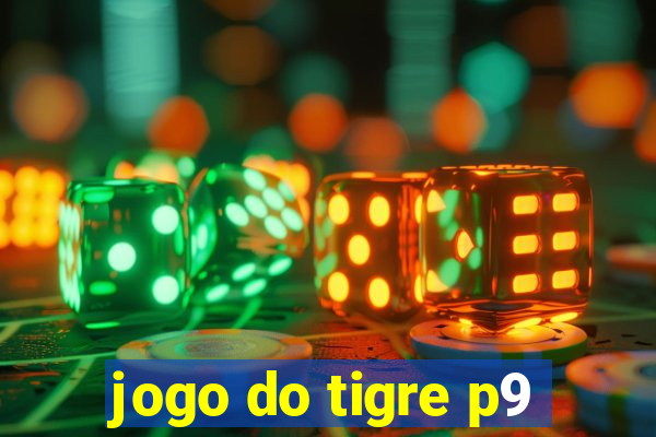 jogo do tigre p9