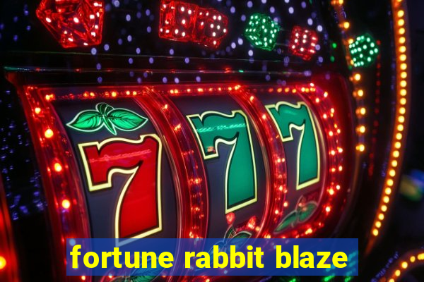 fortune rabbit blaze