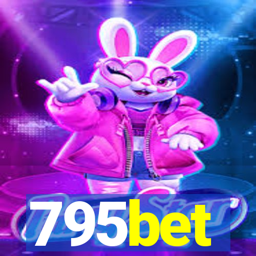 795bet