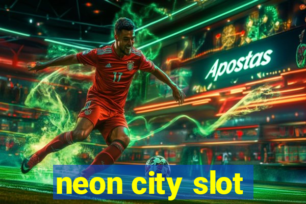 neon city slot