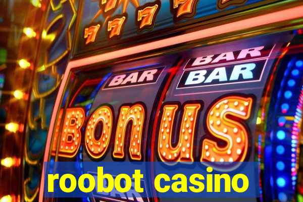 roobot casino