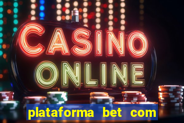 plataforma bet com bonus de cadastro