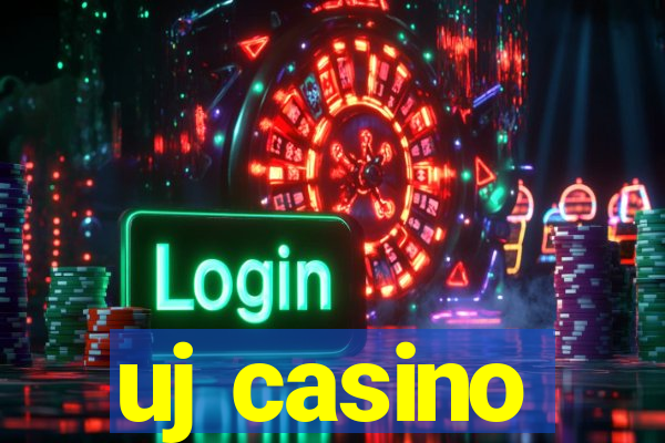 uj casino