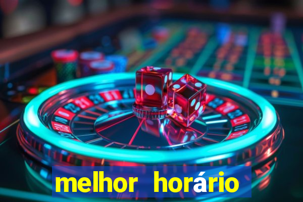 melhor horário para jogar fortune touro a noite