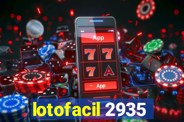 lotofacil 2935