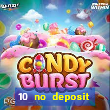 10 no deposit casino bonuses